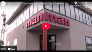 Vídeo-càpsules «Constructores Sostenibles» Capítol 7. OBRAS Y PAVIMENTOS MAN